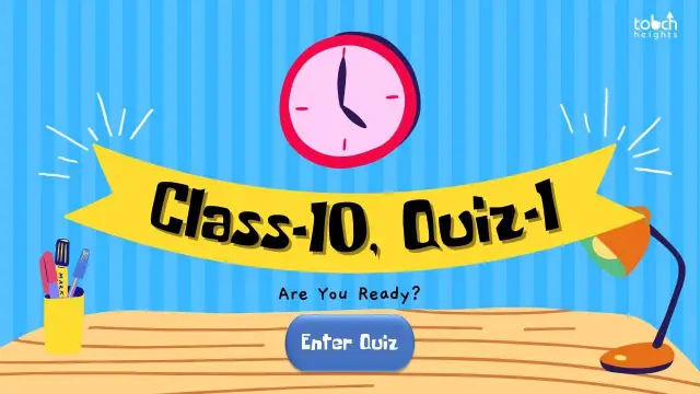 Class-10, Quiz-1