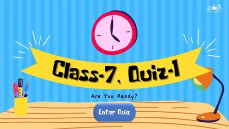 Class-7, Quiz-1