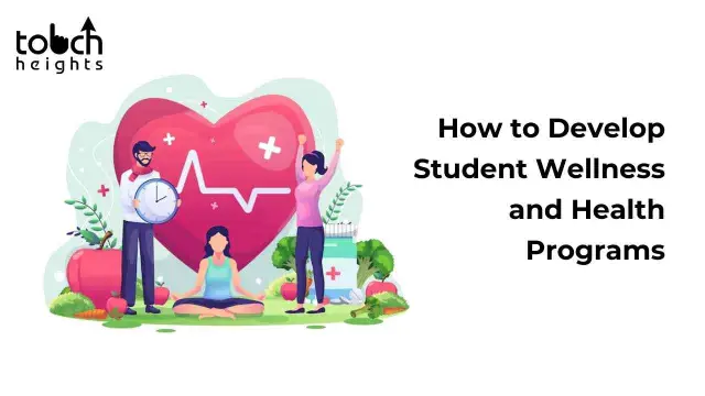 How To Develop Student Wellness And Health| Touchheights