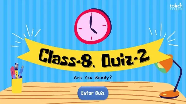 Class-8, Quiz-2