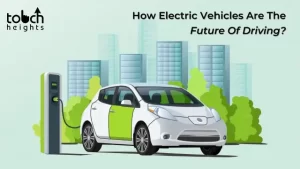 How Electric Vehicles are the future of driving?
