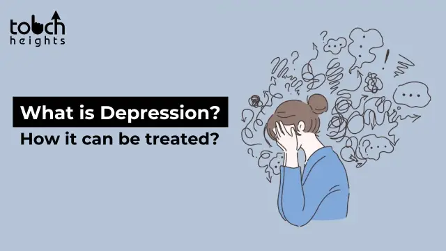 What is Depression? How it can be treated? What is Depression? How it can be treated?