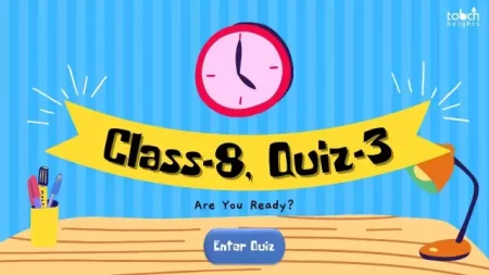 Class – 8th, Quiz – 3