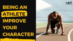 How Can Being An Athlete Improve Your Character? How Can Being An Athlete Improve Your Character?