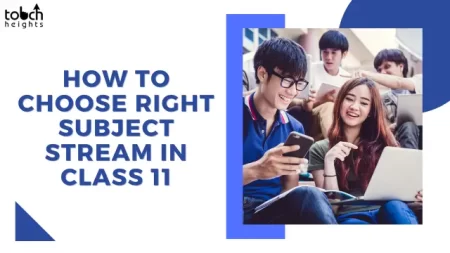how to choose Right Subject Stream in Class 11