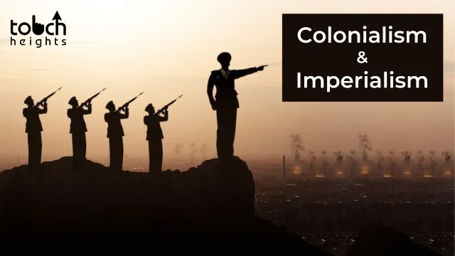 Colonialism And Imperialism Differences Touch Heights