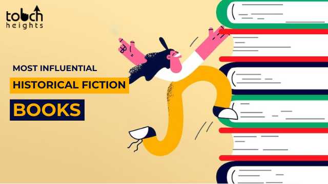 10 OF THE ALL-TIME MOST INFLUENTIAL HISTORICAL FICTION BOOKS 10 OF THE ALL-TIME MOST INFLUENTIAL HISTORICAL FICTION BOOKS