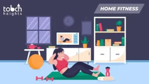 5 STEPS FOR HOME FITNESS