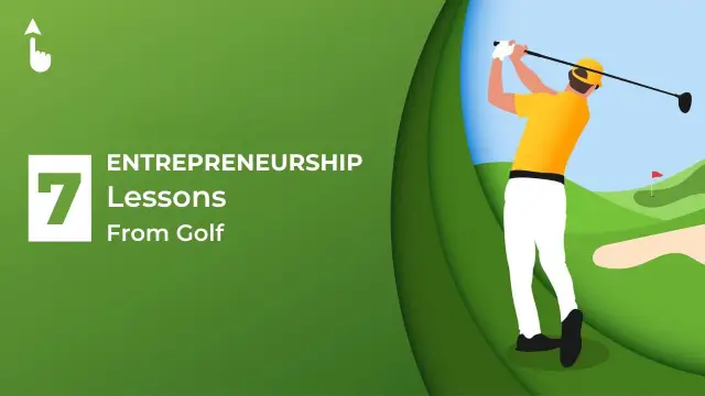 7 Lessons for Entrepreneurship from Golf