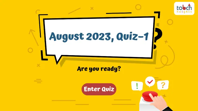 August 2023, Quiz – 1 | Touch Heights