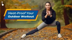 Heat-Proof Your Outdoor Workout: Tricks to Stay Cool While Exercising Outside