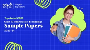 Class 10 Information Technology Sample Papers 2023-24 CBSE (Top-Rated) Class 10 Information Technology Sample Papers 2023-24 CBSE (Top-Rated)
